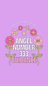 Illustration with the text "ANGEL NUMBER 333 GUIDANCE" in the center. The text is surrounded by cheerful, smiling flowers and a starburst on a light purple background.