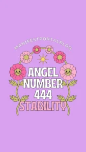 Illustration of "Angel Number 444 Stability" with cute, smiling flowers and a starburst design on a purple background. The text "MANIFESTPORTALBLOG" arcs above the central motif.