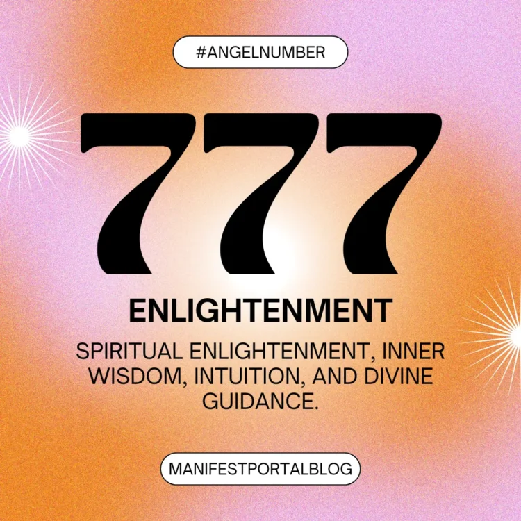 The image features a gradient background of pink and orange with the bold black number "777" in the center. Above it is "#ANGELNUMBER" and below it are the words "ENLIGHTENMENT" and "SPIRITUAL ENLIGHTENMENT, INNER WISDOM, INTUITION, AND DIVINE GUIDANCE." At the bottom, it says "MANIFESTPORTALBLOG."