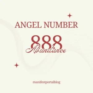 The image features a beige background with a wavy, abstract design. At the top, in red text, it reads "ANGEL NUMBER." Below, the number "888" is prominently displayed in a large, bold red font with the word "Abundance" written in a cursive style beneath it. There are small decorative stars surrounding the text. At the bottom, in smaller red text, the URL "manifestportalblog" is printed.