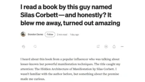 Medium blog article promoting The Secret Hidden Architecture of Manifestation by Silas Corbett as part of its marketing strategy.